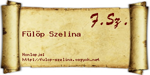 Fülöp Szelina névjegykártya